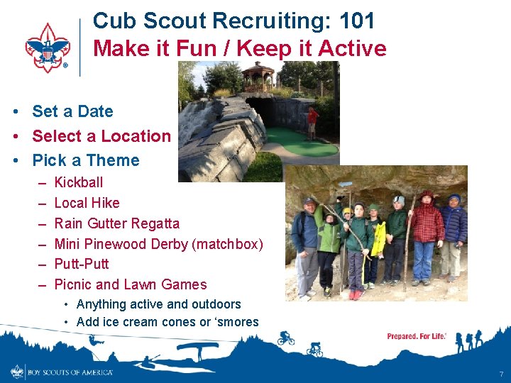 Cub Scout Recruiting: 101 Make it Fun / Keep it Active • Set a