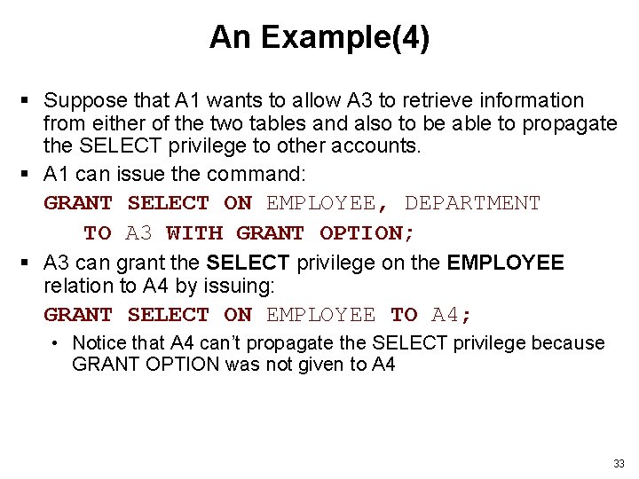 An Example(4) § Suppose that A 1 wants to allow A 3 to retrieve