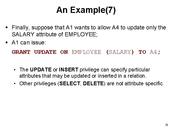An Example(7) § Finally, suppose that A 1 wants to allow A 4 to