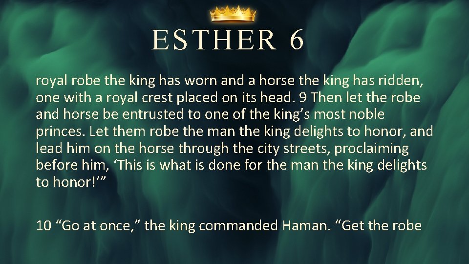 ESTHER 6 royal robe the king has worn and a horse the king has