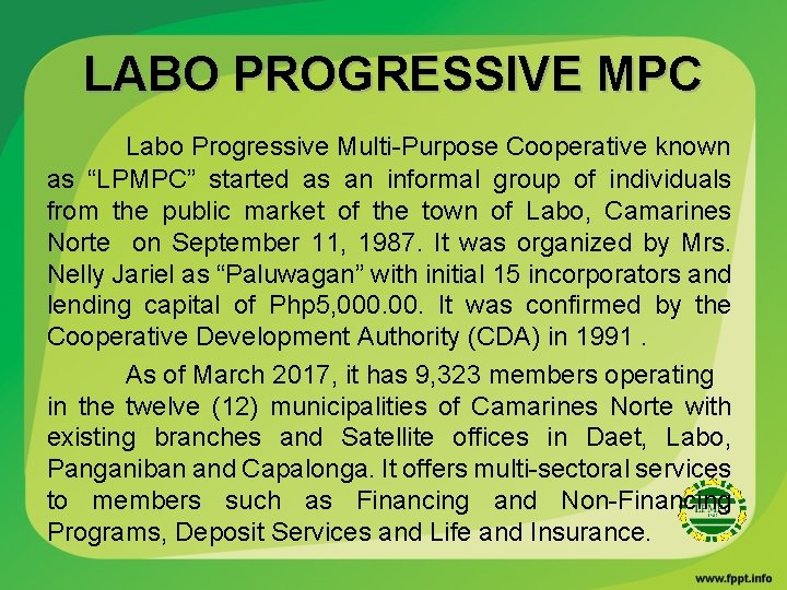 LABO PROGRESSIVE MPC Labo Progressive Multi-Purpose Cooperative known as “LPMPC” started as an informal