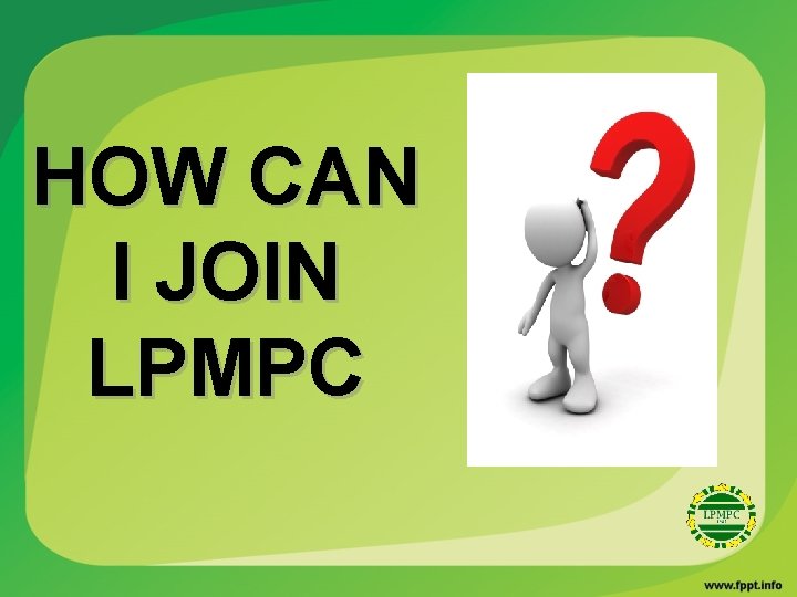 HOW CAN I JOIN LPMPC 