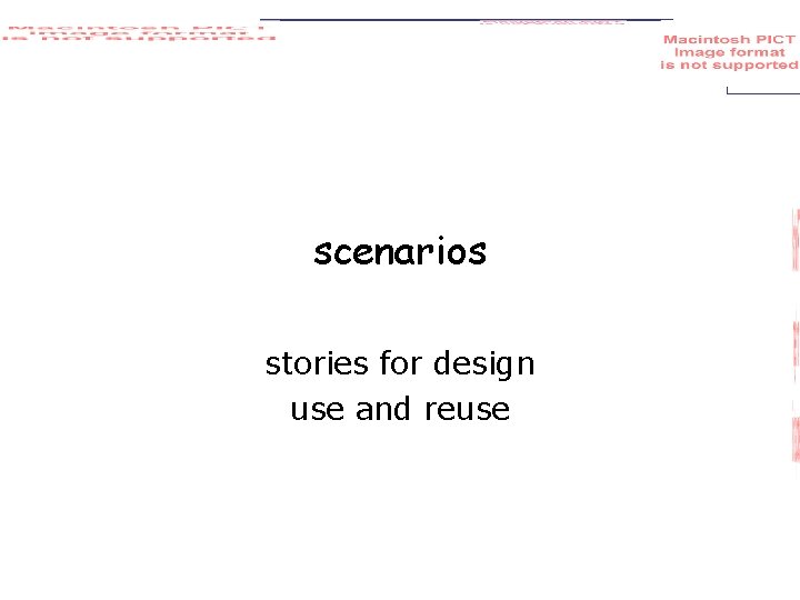 scenarios stories for design use and reuse 