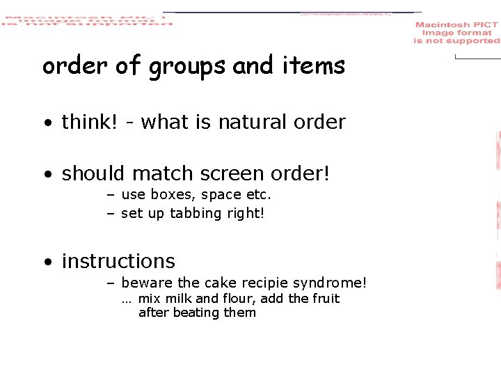 order of groups and items • think! - what is natural order • should