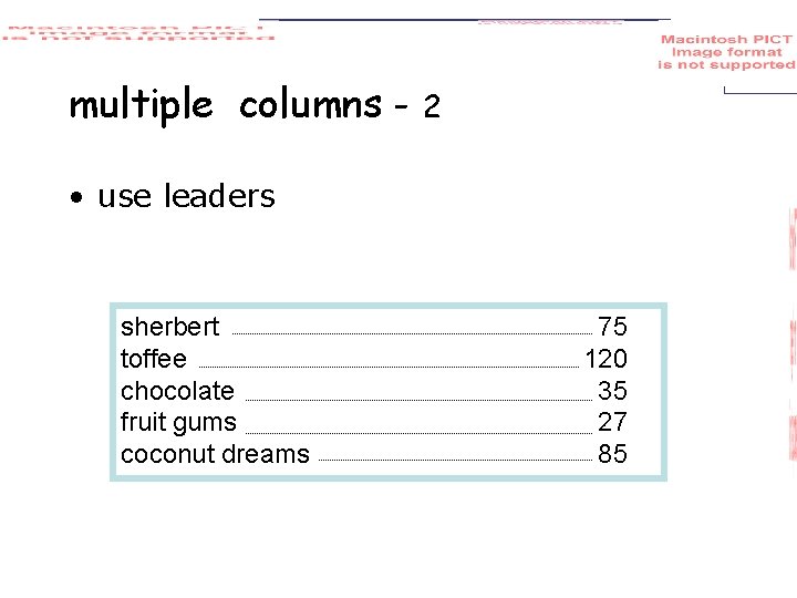 multiple columns - 2 • use leaders sherbert toffee chocolate fruit gums coconut dreams