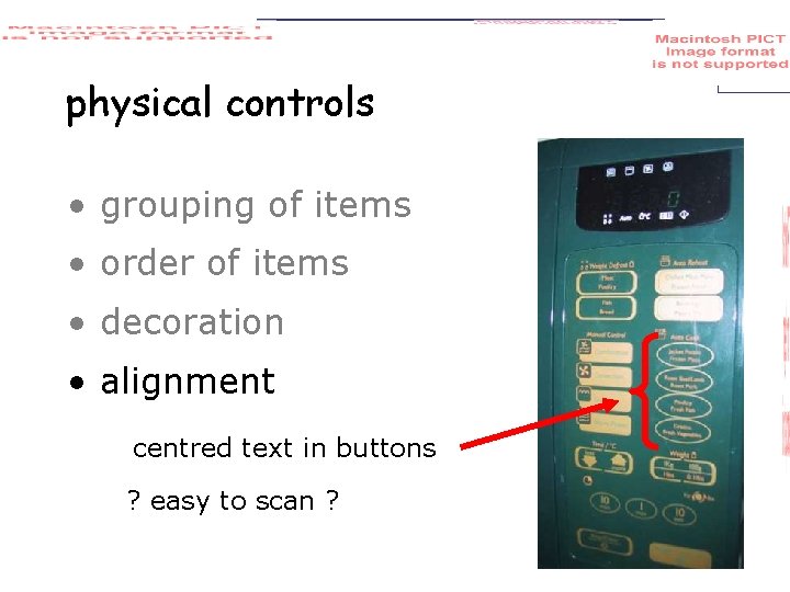 physical controls • grouping of items • order of items • decoration • alignment