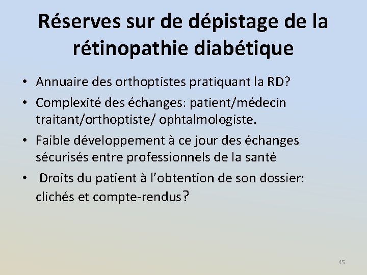 Réserves sur de dépistage de la rétinopathie diabétique • Annuaire des orthoptistes pratiquant la