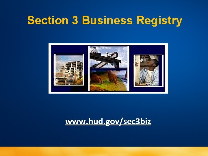Section 3 Business Registry www. hud. gov/sec 3 biz 