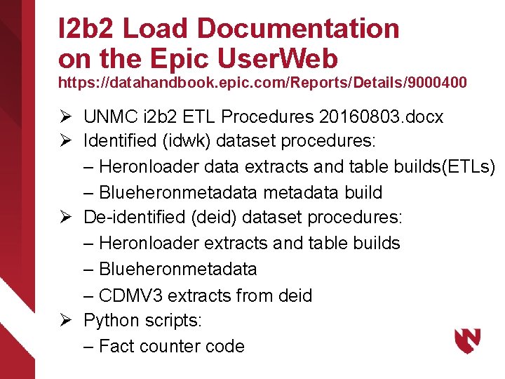 I 2 b 2 Load Documentation on the Epic User. Web https: //datahandbook. epic.