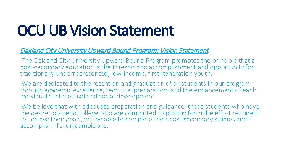 OCU UB Vision Statement Oakland City University Upward Bound Program: Vision Statement The Oakland