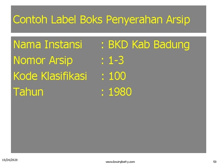 Contoh Label Boks Penyerahan Arsip Nama Instansi Nomor Arsip Kode Klasifikasi Tahun 10/24/2020 :