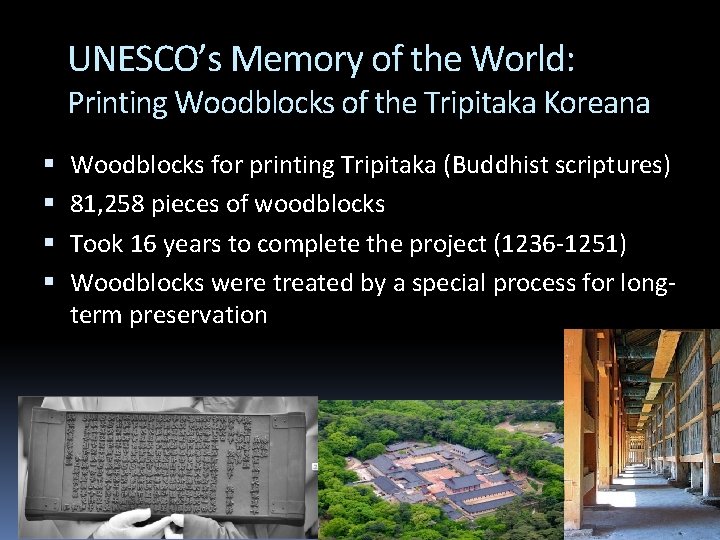 UNESCO’s Memory of the World: Printing Woodblocks of the Tripitaka Koreana Woodblocks for printing