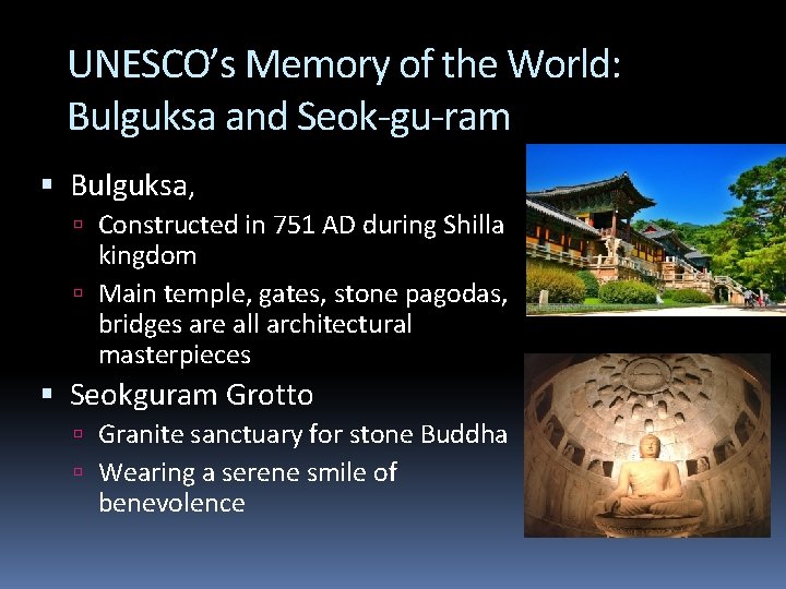 UNESCO’s Memory of the World: Bulguksa and Seok-gu-ram Bulguksa, Constructed in 751 AD during