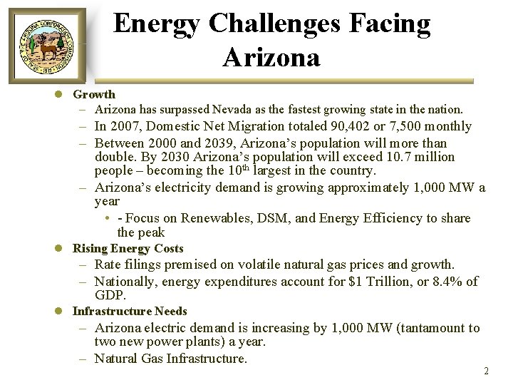 Energy Challenges Facing Arizona l Growth – Arizona has surpassed Nevada as the fastest