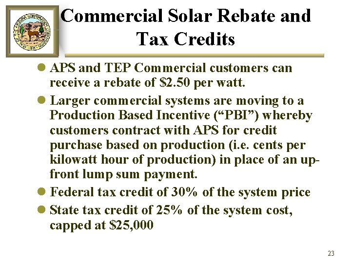 Commercial Solar Rebate and Tax Credits l APS and TEP Commercial customers can receive