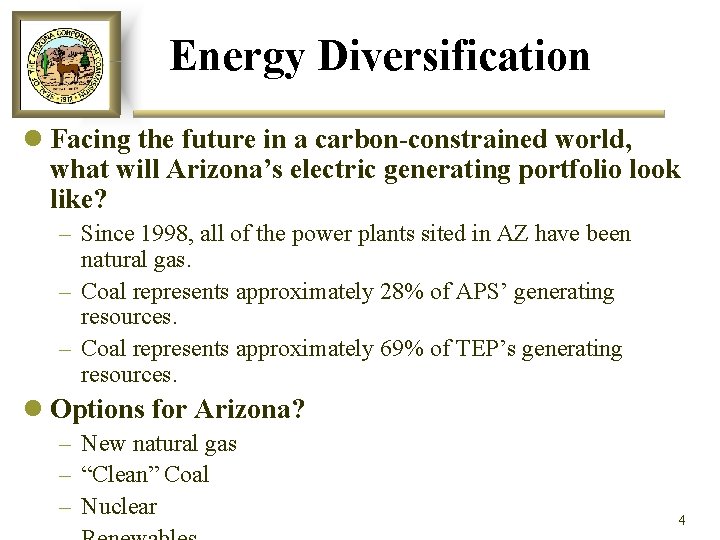 Energy Diversification l Facing the future in a carbon-constrained world, what will Arizona’s electric