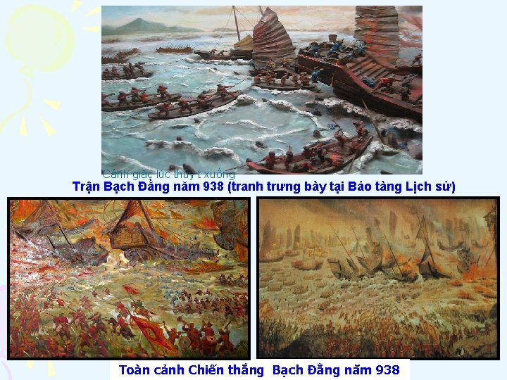 Cảnh giặc lúc thủy t xuống Trận Bạch Đằng năm 938 (tranh trưng bày