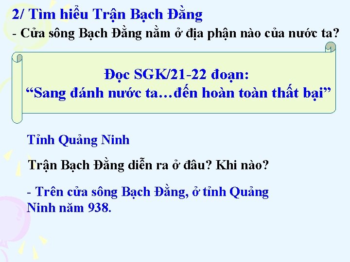 2/ Tìm hiểu Trận Bạch Đằng - Cửa sông Bạch Đằng nằm ở địa