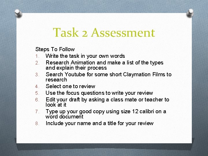 Task 2 Assessment Steps To Follow 1. Write the task in your own words