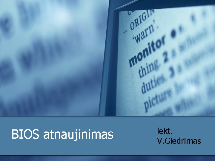 BIOS atnaujinimas lekt. V. Giedrimas 