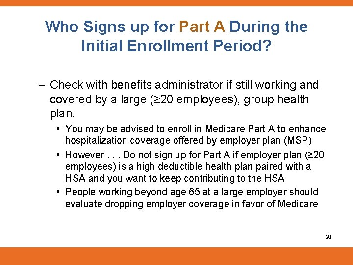 Who Signs up for Part A During the Initial Enrollment Period? – Check with