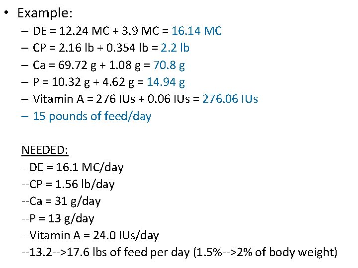  • Example: – DE = 12. 24 MC + 3. 9 MC =