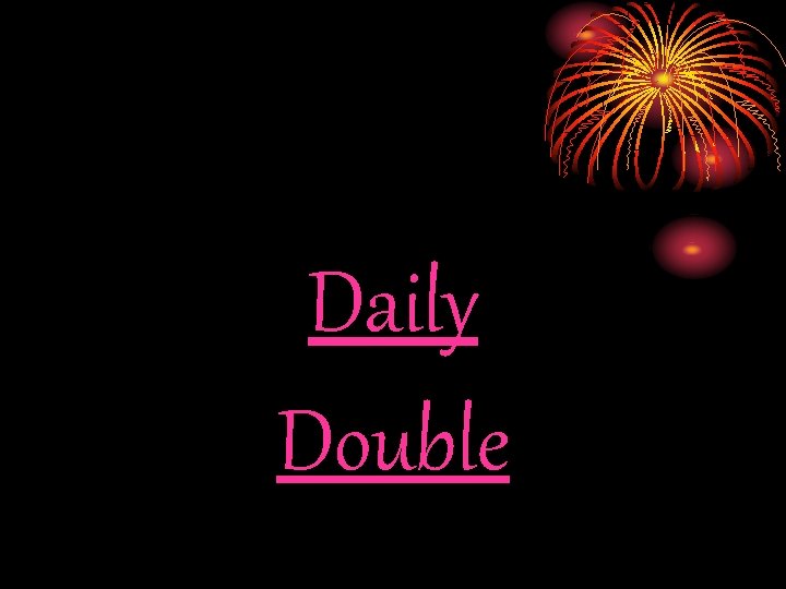 Daily Double 