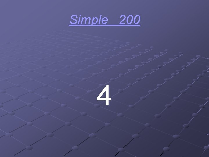 Simple 200 4 