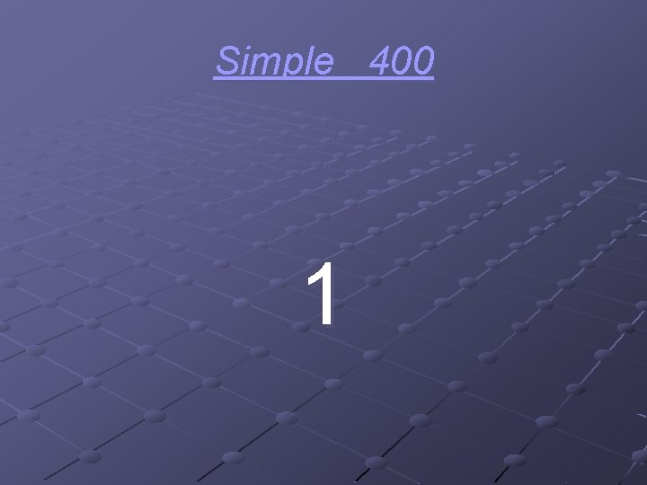 Simple 400 1 