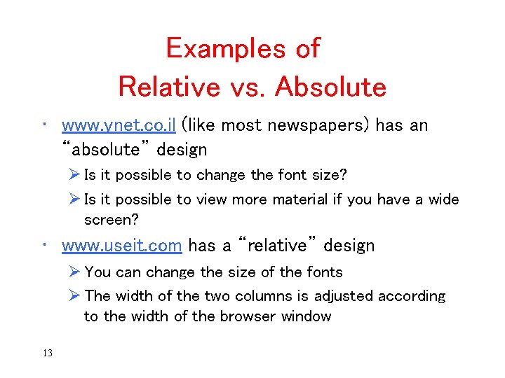 Examples of Relative vs. Absolute • www. ynet. co. il (like most newspapers) has