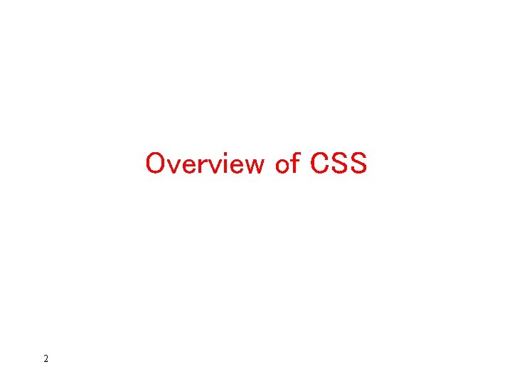 Overview of CSS 2 