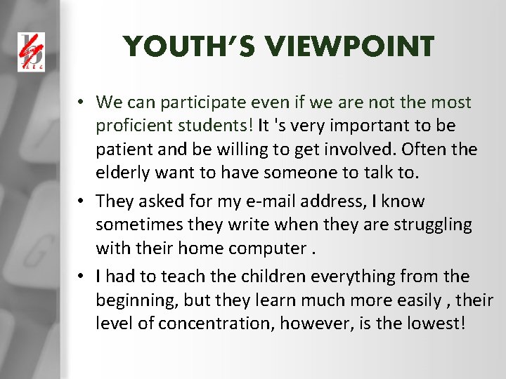 YOUTH’S VIEWPOINT • We can participate even if we are not the most proficient