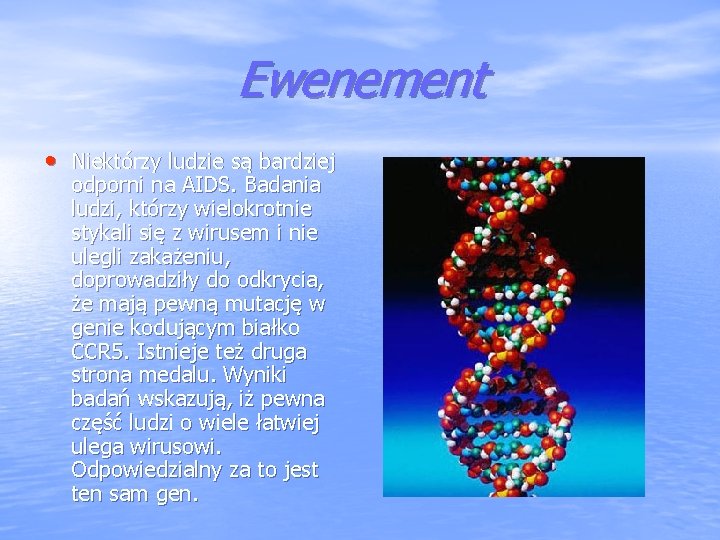 Ewenement • Niektórzy ludzie są bardziej odporni na AIDS. Badania ludzi, którzy wielokrotnie stykali