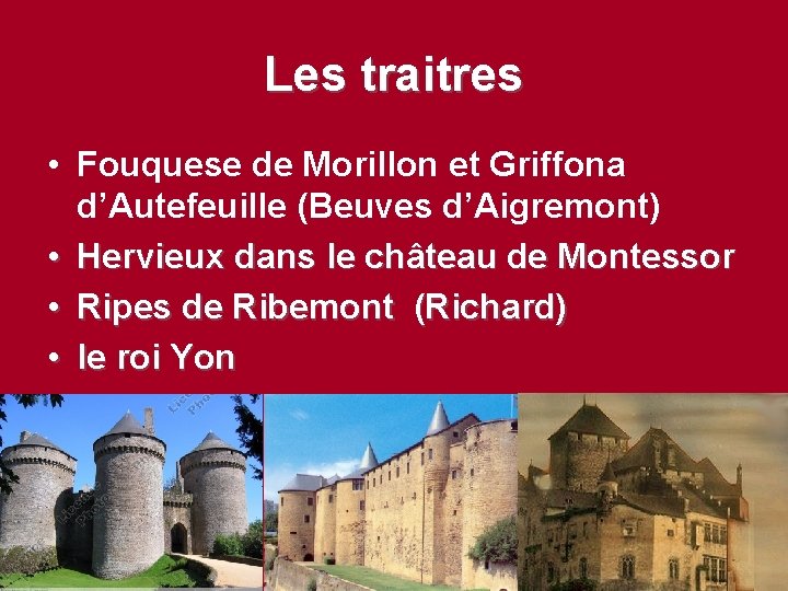 Les traitres • Fouquese de Morillon et Griffona d’Autefeuille (Beuves d’Aigremont) • Hervieux dans
