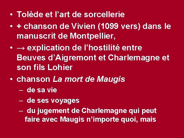  • Tolède et l’art de sorcellerie • + chanson de Vivien (1099 vers)