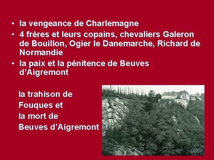  • la vengeance de Charlemagne • 4 frères et leurs copains, chevaliers Galeron