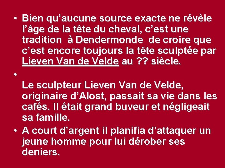  • Bien qu’aucune source exacte ne révèle l’âge de la tête du cheval,