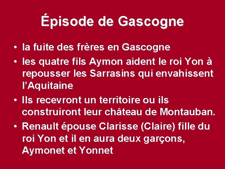 Épisode de Gascogne • la fuite des frères en Gascogne • les quatre fils