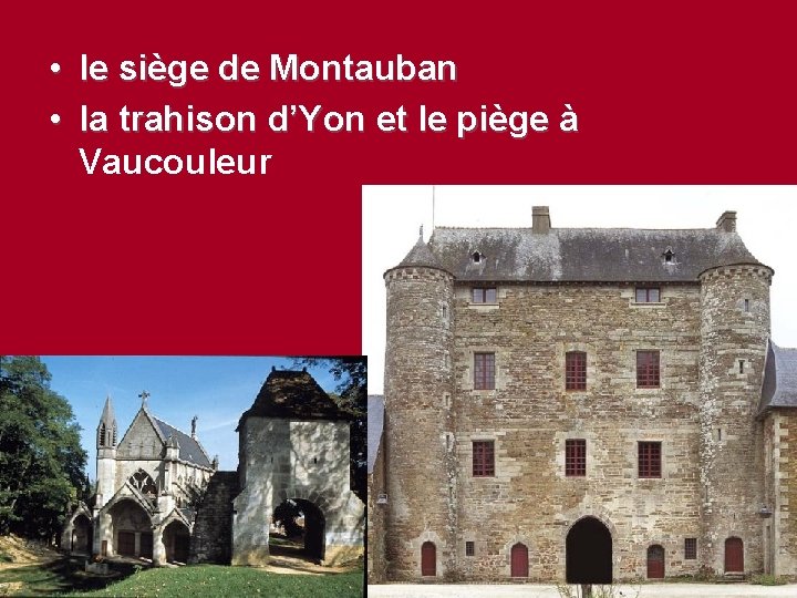  • le siège de Montauban • la trahison d’Yon et le piège à