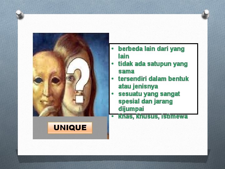 • berbeda lain dari yang lain • tidak ada satupun yang sama • • berbeda lain dari yang lain • tidak ada satupun yang sama •