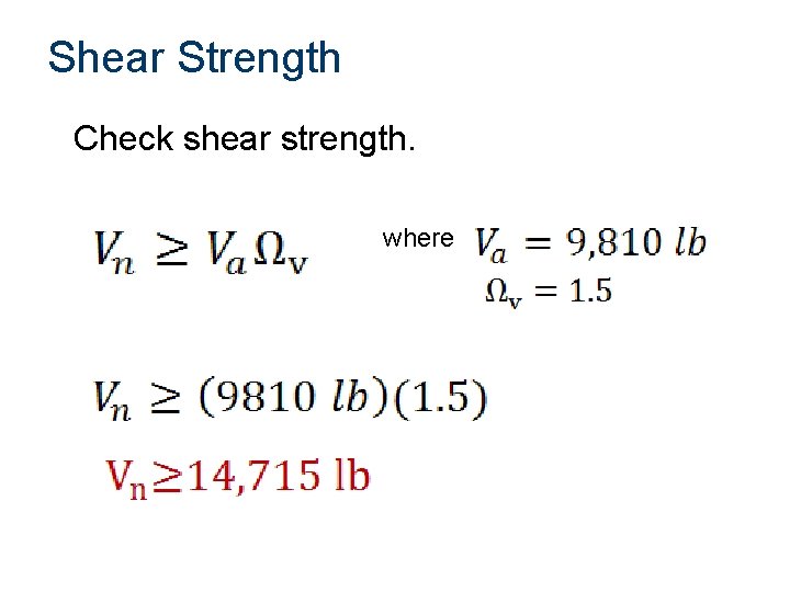  Shear Strength Check shear strength. where 
