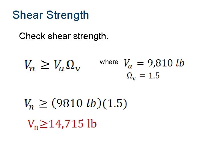 Shear Strength Check shear strength. where Shear Strength Check shear strength. where