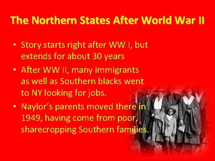 The Northern States After World War II • Story starts right after WW I,