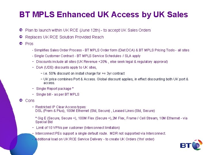 BT MPLS Enhanced UK Access by UK Sales Plan to launch within UK RCE