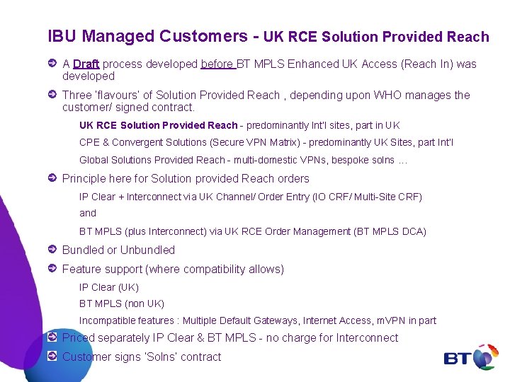 IBU Managed Customers - UK RCE Solution Provided Reach A Draft process developed before