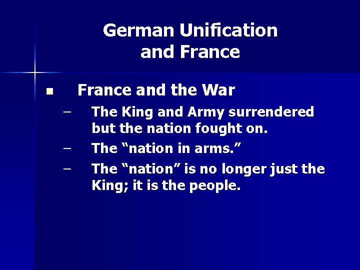 German Unification and France and the War n – – – The King and