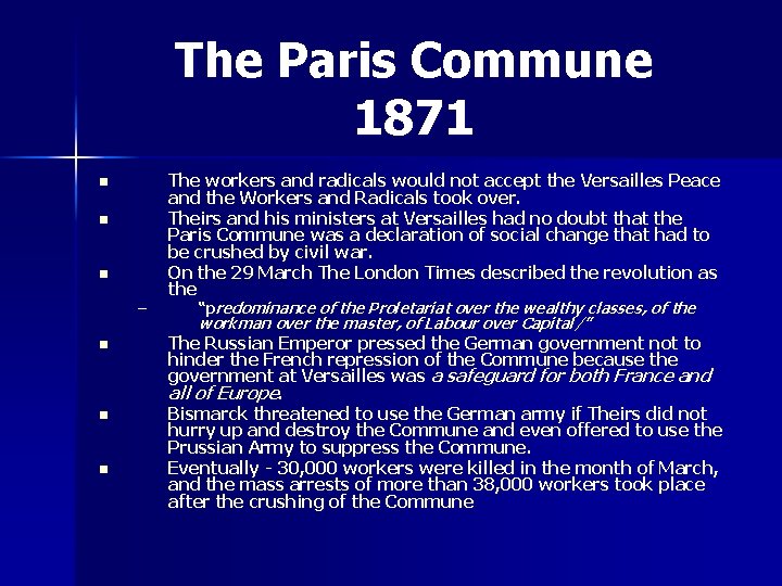 The Paris Commune 1871 n n n – n n n The workers and