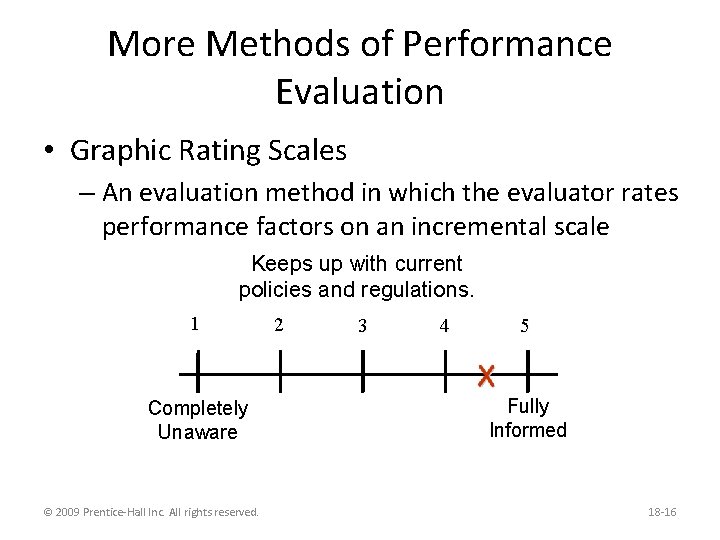 More Methods of Performance Evaluation • Graphic Rating Scales – An evaluation method in