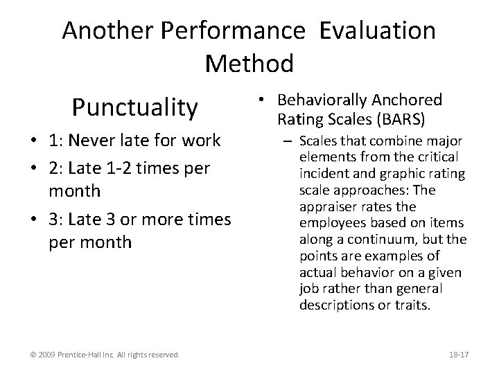 Another Performance Evaluation Method Punctuality • 1: Never late for work • 2: Late