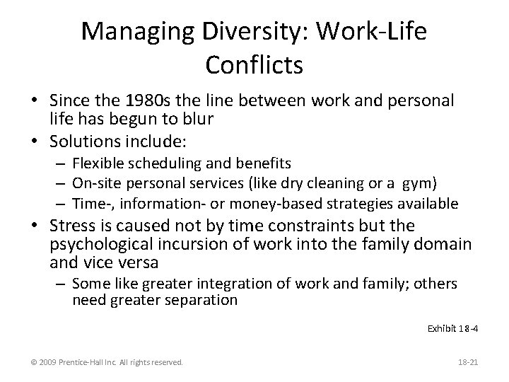 Managing Diversity: Work-Life Conflicts • Since the 1980 s the line between work and